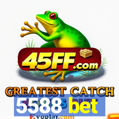 5588 bet